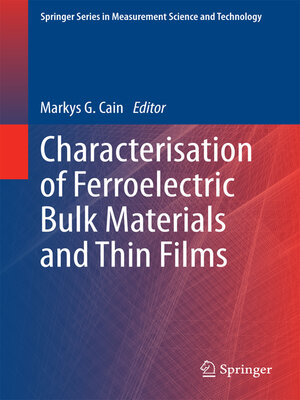 cover image of Characterisation of Ferroelectric Bulk Materials and Thin Films